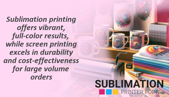 Screen vs Sublimation Printing