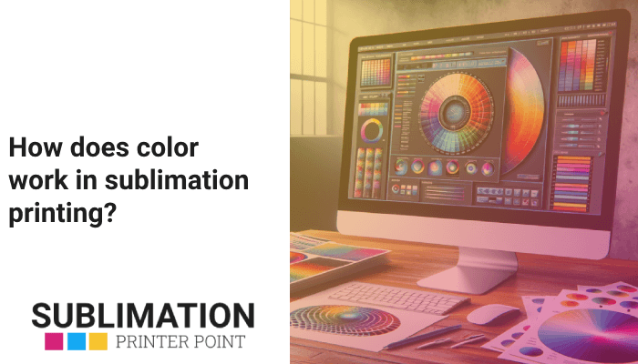 How does color work in sublimation printing?