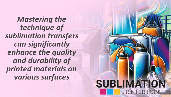 Sublimation Transfer Process